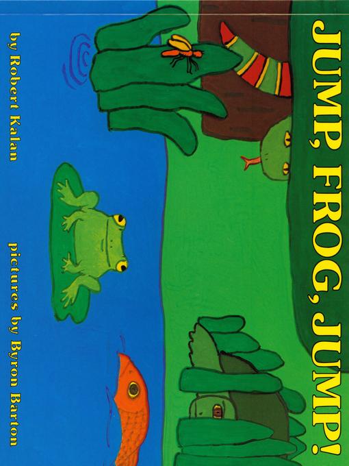 Title details for Jump, Frog, Jump! by Robert Kalan - Available